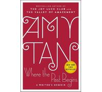 Amy Tan Where the Past Begins (Copertina rigida)