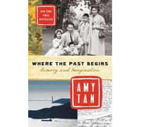 Amy Tan Where the Past Begins (Tascabile)