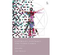 Amy Thomas Copyright, Contract, and Video Games: Terms of Play (Tascabile)