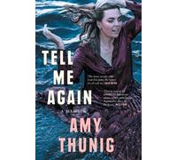 Amy Thunig Tell Me Again (Tascabile)