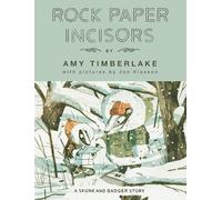 Amy Timberlake Rock, Paper, Incisors (Copertina rigida) Skunk and Badger