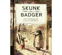 Amy Timberlake Skunk and Badger (Tascabile) Skunk and Badger