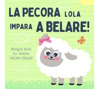 Amy Trevisano La pecora Lola, Bilingual Book for Children ITALIAN EN (Tascabile)