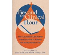 Amy Trout Heather C Sells James N. Sells Beyond the Clinical Hour (Tascabile)