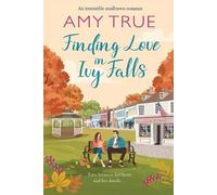 Amy True Finding Love in Ivy Falls (Tascabile) Ivy Falls