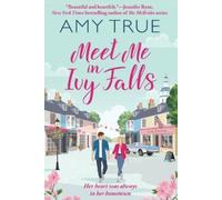Amy True Meet Me in Ivy Falls (Tascabile) Ivy Falls