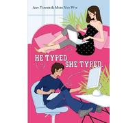 Amy Turner Mark Van Wye He Typed. She Typed. (Tascabile)