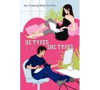 Amy Turner Mark Van Wye He Typed. She Typed. (Tascabile)
