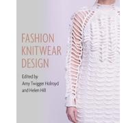 Amy Twigger Holroyd Helen Hill Kandy Dia Fashion Knitwear De (Copertina rigida)