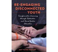 Amy Vatne Bintliff Re-engaging Disconnected Youth (Tascabile)