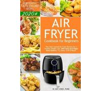 Amy Vogel Fung Air Fryer Cookbook for Beginners (Tascabile)