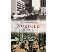 Amy Waters Yarsinske Norfolk (Tascabile) America Through Time