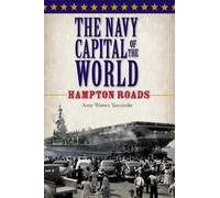 Amy Waters Yarsinske The Navy Capital of the World (Tascabile)