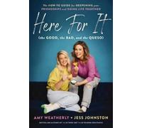 Amy Weatherly Jess Johns Here For It (the Good, the Bad, and the Que (Tascabile)