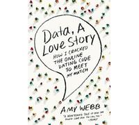 Amy Webb Data, a Love Story (Tascabile)