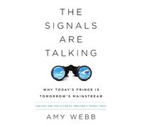 Amy Webb The Signals Are Talking (Tascabile)