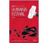 Amy Wegener Humana Festival 2013: The Complete Plays (Tascabile)