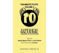Amy Wegener Michael Bigelow Dixon Ten-Minute Plays: Volume 5 (Tascabile)