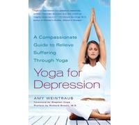 Amy Weintraub Yoga for Depression (Tascabile)
