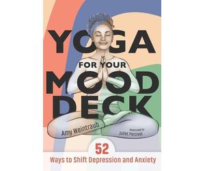 Amy Weintraub Yoga for Your Mood Deck (Cards)