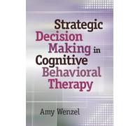 Amy Wenzel Strategic Decision Making in Cognitive Behavioral (Copertina rigida)