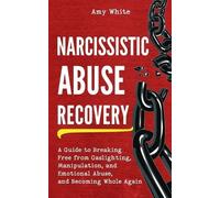 Amy White Rhonda Pownall Narcissistic Abuse Recovery (Tascabile)