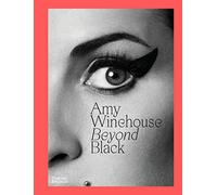 Amy Winehouse: Beyond Black by Parry, Naomi