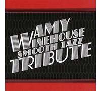 Amy Winehouse Tribute - Amy Winehouse Smooth Jazz Tribute