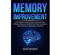 Amy Wyant Memory Improvement (Tascabile)