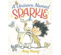 Amy Young A Unicorn Named Sparkle (Copertina rigida) Unicorn Named Sparkle