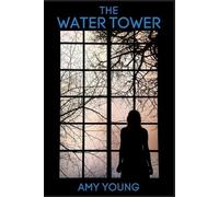 Amy Young The Water Tower (Tascabile)