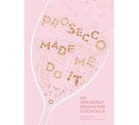 Amy Zavatto Prosecco Made Me Do It (Copertina rigida) Made Me Do It