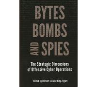Amy Zegart Bytes, Bombs, and Spies (Tascabile)