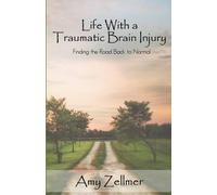 Amy Zellmer Life With a Traumatic Brain Injury (Tascabile)