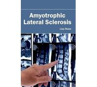 Amyotrophic Lateral Sclerosis (Copertina rigida)