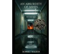 An Absurdity of Ashes: Zero Hour Berlin