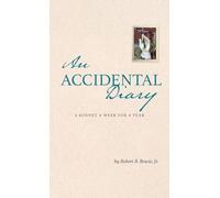 An Accidental Diary: A Sonnet a Week for a Year: A Sonnet a Week for a Year