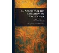 An Account of the Expedition to Carthagena
