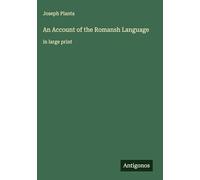 An Account of the Romansh Language: in large print