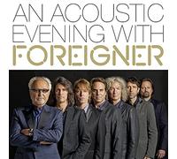 FOREIGNER AN ACOUSTIC EVENING WITH FOREIGNER CD NUOVO