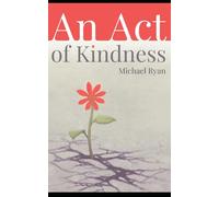 An Act of Kindness