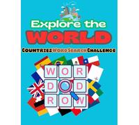 An Adventure in Learning Countries and Geography: Discover over 100 puzzles, enjoy word challenges, and immerse yourself in the fun of interactive learning