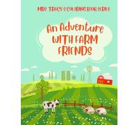 An Adventure With Farm Friends