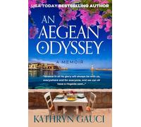 An Aegean Odyssey: A Memoir