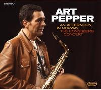 Art Pepper - An Afternoon in Norway: The Kongsberg Concert