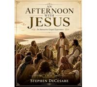 An Afternoon With Jesus