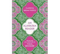 An Ala?kara Reader: Classical Indian Poetics