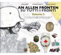 An allen fronten-Su tutti i fronti. Ediz. illustrata. Vol. 2 - Fabris Fabi...
