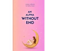 An Alpha without End