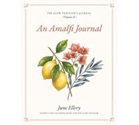 An Amalfi Journal: Seventy-One Coloring Pages for The Slow Traveler